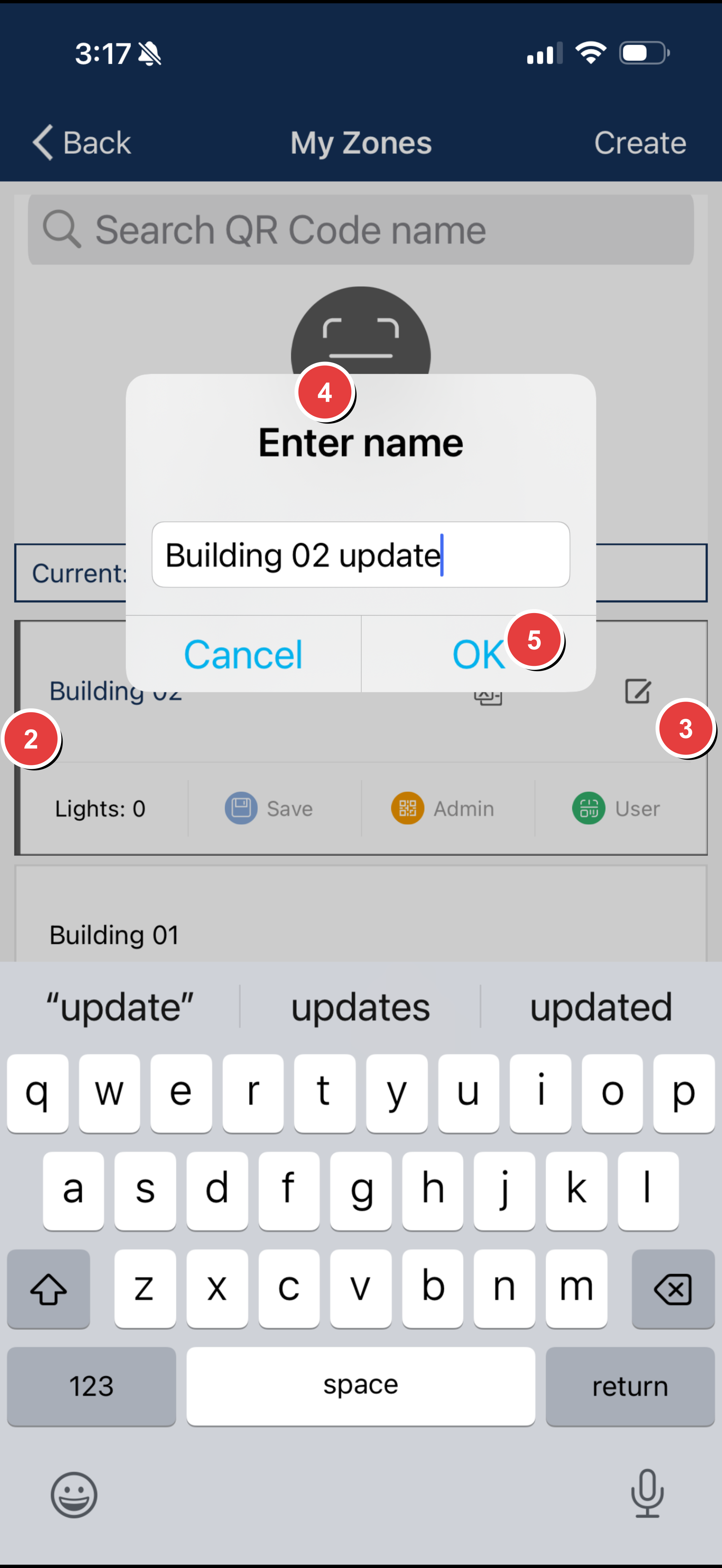 Step 2,3,4,5: Locate the zone you want to rename, tap the edit button, enter new name, select OK